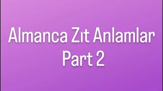 Almanca Sıfatlar  Zıt Anlamlı Kelimeler  Gegenteile Almanca A1  Temel Bilgi  Sıfırdan Almanca [upl. by Wendelina]