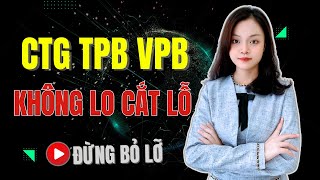 Phân Tích Cổ Phiếu CTG TPB VPB Lý Do Đừng Vội Bán [upl. by Anyad]