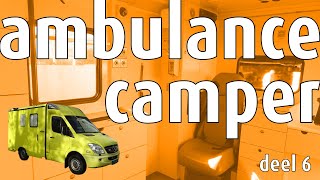 Ambulance naar camper  deel 6 [upl. by Currie]