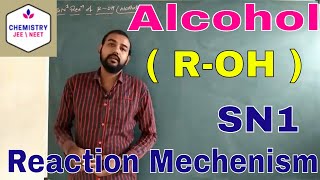 SN1 Of Alcohol ROH   CHEMISTRY  JEE  NEET  IIT  By Chintan Sir [upl. by Acnaib763]