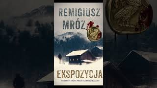 Ekspozycja Autor Remigiusz Mróz Kryminały po Polsku AudioBook PL S1 P2 [upl. by Anivas]