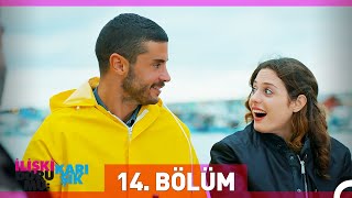 İlişki Durumu Karışık 14 Bölüm [upl. by Kluge]