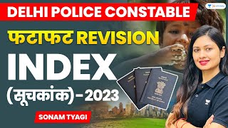 Index 2023  Current Affairs  Delhi Police Constable  Sonam [upl. by Johnsten423]