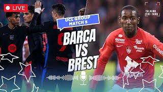 BARCA VS BREST  LIVE WATCHALONG  UCL GROUP MATCH 5 [upl. by Idihc]