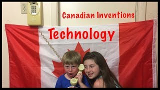 Canada 150  Canadian Inventions  Technology [upl. by Tullusus]