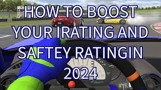 HOW TO BOOST YOUR IRATING AND SAFTEY RATING IN 2024 [upl. by Nrubua]