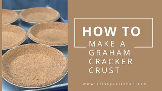 Best Graham Cracker Crust Recipe [upl. by Yornoc]