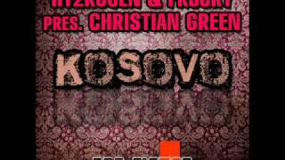 Hy2RoGeN amp Fr3cky pres Christian Green  Kosovo [upl. by Elaynad]