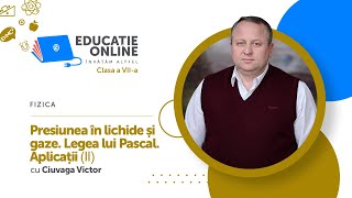 Fizica clasa a VIIa Presiunea în lichide și gaze Legea lui Pascal Aplicații II [upl. by Cedell]