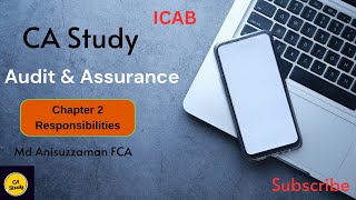 ICAB Professional level Audit amp Assurance Lecture 2 Responsibilities Anissuzzaman CA Study [upl. by Ihsir150]