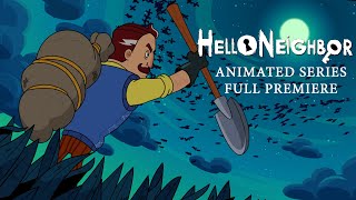 Hello Neighbor Animated Series S01E01 Breaking amp Entering Test Pilot Full Reveal [upl. by Gorlin]