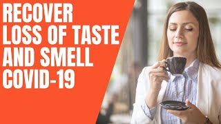 How To Get Your Smell And Taste Back After Covid19  covid19 effects on sense of smell and taste [upl. by Celinda536]