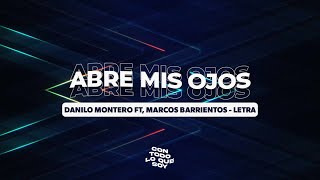 Abre mis ojos  Letra  Danilo Montero Ft Marcos Barrientos [upl. by Branch]