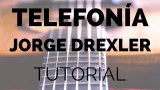 Jorge Drexler  Telefonía Tutorial [upl. by Eiramlirpa]