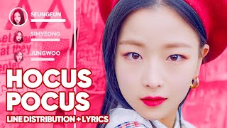 BVNDIT  Hocus Pocus Line Distribution  Lyrics Color Coded PATREON REQUESTED [upl. by Mendy]