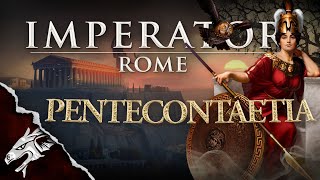 Pentecontaetia Ep1 Imperator Rome Achievement Run [upl. by Dodge]