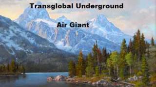 Transglobal Underground  Air Giant [upl. by Calen306]