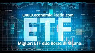 MIGLIORI ETF 2025 Economiaitaliacom [upl. by Sirtimid121]