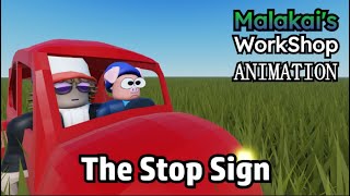 Malakai Workshop Animation  11 The Stop Sign FT and old friend ControllerTIOS [upl. by Fital]