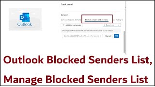 Outlook Blocked Senders List  Manage Blocked Senders List [upl. by Tankoos205]