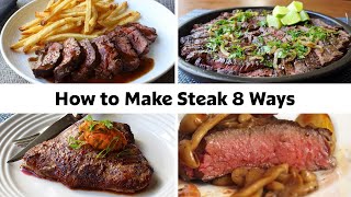 How to Cook a Perfect Steak 8 Ways [upl. by Valera]