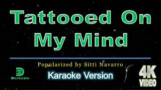 Sitti Navarro  Tattooed On My Mind karaoke version [upl. by Leterg]