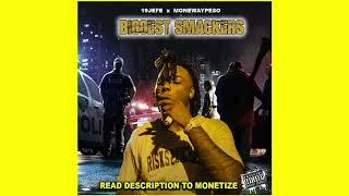 19Jefe Type Beat x Monewaypeso  Biggest Smackers Prod By makaveliNthis [upl. by Prebo]