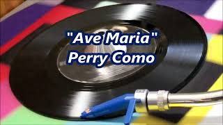 Perry Como  Ave Maria [upl. by Ykcul278]