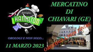 Mercatino di Chiavari GE 11 Marzo 2023  Orologi a non finire [upl. by Hakvir624]