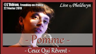 Pomme  Ceux Qui Rêvent  LOdéon TremblayenFrance 22 fév 2019 [upl. by Nairadas]