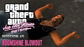 GTA Vice City Stories PC Edition  Mission 5  Boomshine Blowout HD [upl. by Ennaxor904]