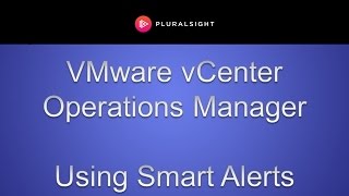 Using Smart Alerts in VMware vCenter Operations Manager [upl. by Wenonah]