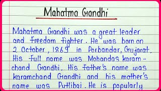 Short note on Mahatma Gandhi  Mahatma Gandhi short essay in english for students [upl. by Rodger]