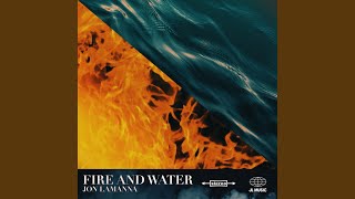 Fire and Water [upl. by Calore]