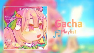 POV You Had a Gacha Phase A Gacha Playlist Nostalgic  Gacha Songs Glmv [upl. by Akayas]