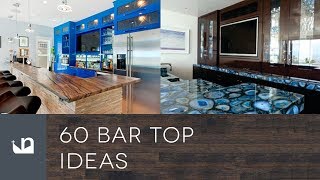 60 Bar Top Ideas [upl. by Kcub]