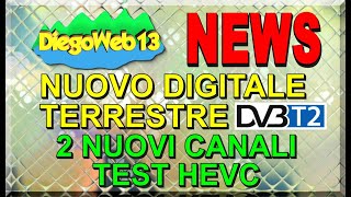 Digitale terrestre DVBT2 2 Nuovi Canali TV per TEST HEVC ⚠️LINK alle NUOVE DATE qui sotto⚠️ [upl. by Nemzaj]