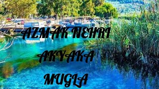 AZMAK NEHRİ AKYAKA [upl. by Raleigh]