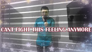 Cant fight this feeling  Reo Speedwagon  COVER [upl. by Adnaval]