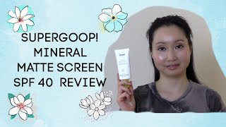 Supergoop Mineral Matte Screen SPF 40 Review [upl. by Osgood]