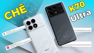 Đánh giá Xiaomi Redmi K70 Ultra Người dùng CHÊ gì [upl. by Meredeth]