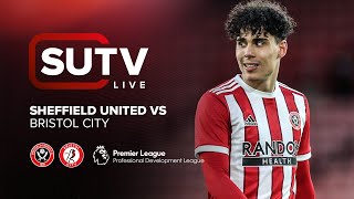 SUTV Live  Sheffield United Vs Bristol City  U23 PDL Semi Final [upl. by Card]