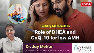 Fertility Masterclass 78 Role of DHEA and CoQ10 for low AMH [upl. by Ardnal]