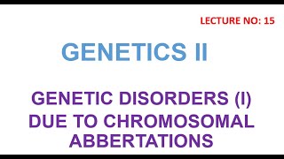 Genetic Disorders  Chromosomal Abnormalities disorders  genetics lectures [upl. by Mcgaw]