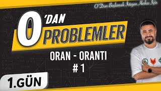 Oran Orantı 1  0 DAN Problemler Kampı 1Gün  Rehber Matematik [upl. by Faria]