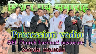 Procession vediogel sorda mandlimission parbGEL Church karimati pastorate turtankandulna5687 [upl. by Fraser]