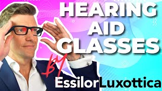 Why EssilorLuxottica’s NEW Glasses Hearing Aids Will REDEFINE Hearing Aid Technology FOREVER [upl. by Keldon]