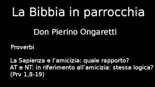 Proverbi A7  AT e NT in riferimento allamicizia stessa logica [upl. by Kushner]