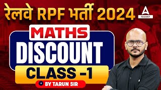 Railway RPF Vacancy 2024  RPF 2024 Maths DISCOUNT PART 1  By Tarun Sir [upl. by Luapnoj681]