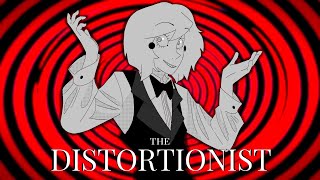 The Distortionist fananimation read description [upl. by Noirred]